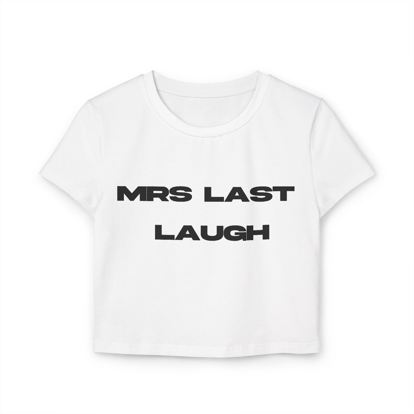Mrs Last Laugh Tee - White