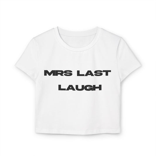 Mrs Last Laugh Tee - White